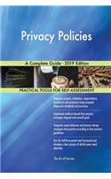 Privacy Policies A Complete Guide - 2019 Edition