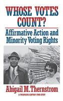 Whose Votes Count?