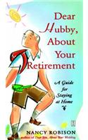 Dear Hubby, about Your Retirement