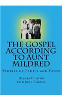 Gospel According to Aunt Mildred