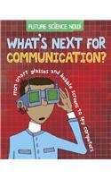 Future Science Now!: Communication