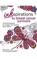 Inkspirations for Breast Cancer Survivors: Coloring Designs to Awaken the Healing Hero Within