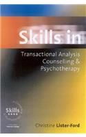 Skills in Transactional Analysis Counselling & Psychotherapy