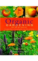 Organic Gardening for the 21st Century.