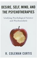 Desire, Self, Mind, and the Psychotherapies