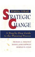 Working Toward Strategic Change