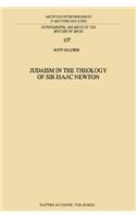 Judaism in the Theology of Sir Isaac Newton