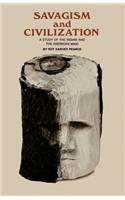 Savagism and Civilization