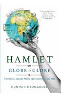 Hamlet Globe to Globe: Two Years, 193,000 Miles, 197 Countries, One Play