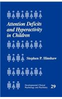 Attention Deficits and Hyperactivity in Children