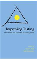 Improving Testing: Process Tools and Techniques to Assure Quality