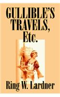 Gullible's Travels, Etc.by Ring W. Lardner, Fiction