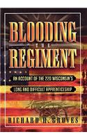 Blooding the Regiment