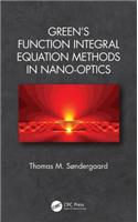 Green's Function Integral Equation Methods in Nano-Optics