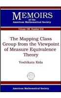 The Mapping Class Group from the Viewpoint of Measure Equivalence Theory: (Memoirs of the American Mathematical Society)