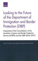 Looking to the Future of the Department of Immigration and Border Protection (Dibp)