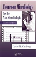 Cleanroom Microbiology for the Non-Microbiologist