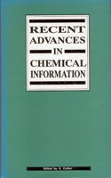 Recent Advances in Chemical Information: No.100. (Special Publication S.)