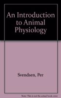 An Introduction to Animal Physiology