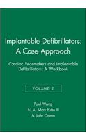 Implantable Defibrillators: A Case Approach