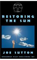 Restoring The Sun