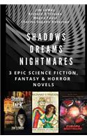 Shadows Dreams Nightmares