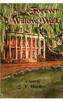 Forever Willow Walk