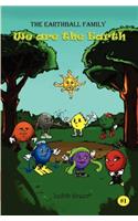 We Are the Earth: (Earthball Family)