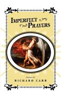 Imperfect Prayers