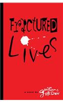 Fractured Lives