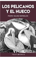 Pelicanos Y El Hueco