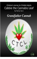 Cabbie the Cannabis Leaf: Grandfather Cannab