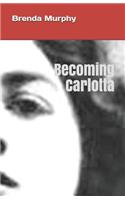 Becoming Carlotta