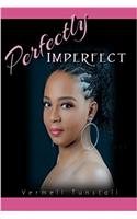 Perfectly Imperfect