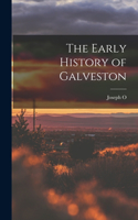 Early History of Galveston