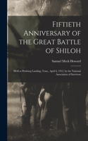 Fiftieth Anniversary of the Great Battle of Shiloh