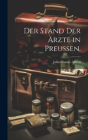 Stand der Ärzte in Preußen.