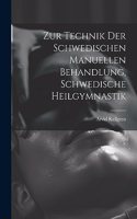 Zur Technik Der Schwedischen Manuellen Behandlung, Schwedische Heilgymnastik