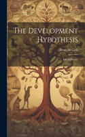 Development Hypothesis; is It Sufficient?
