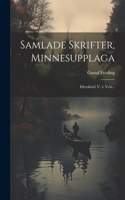 Samlade Skrifter, Minnesupplaga