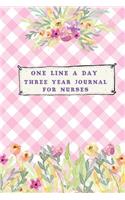 One Line A Day Three Year Journal For Nurses: Ultimate Prompt 3 Year Journal One Line A Day Memory Lined Notebook. This is a 6X9 375 Page Diary To Jot Daily Memories In. Makes A Great Birthday, 