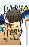 Every Summer has a Story My Journal