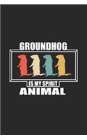 Groundhog Is My Spirit Animal