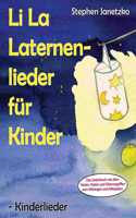 Li La Laternenlieder für Kinder - Kinderlieder