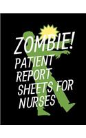 Zombie Patient Report Sheets For Nurses