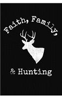 Faith Family Hunting