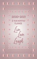 2020 2021 2 Year Monthly Planner Live Love Laugh