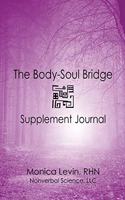 The Body-Soul Bridge Supplement Journal