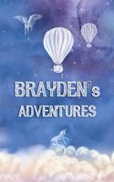 Brayden's Adventures: Softcover Personalized Keepsake Journal, Custom Diary, Writing Notebook with Lined Pages