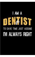 I Am a Dentist